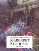 Flowers into Landscape: Margaret Stoddart