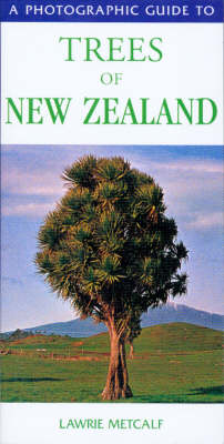 Cover of A Photographic Guide to Trees of New Zealand