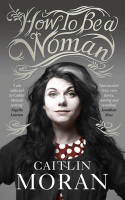 Cover of How to be a woman