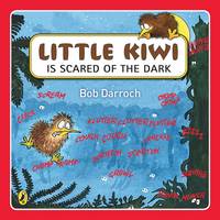 Cover of Little Kiwi is scared of the dark