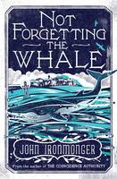 Cover of Not Forgetting the Whale
