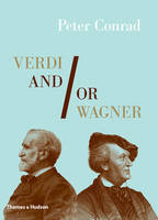 Cover of Verdi and/or Wagner by P. Conrad