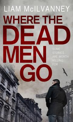 Cover of Where the Dead Men Go