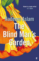 Cover of The Blind Man's Garden, by Nadeem Aslam