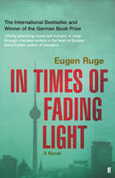 Cover of In Times of Fading Light, by Eugen Ruge