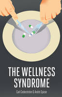 Cover of The Wellness Syndrome