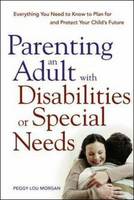 Cover of Parenting an adult with disabilities or special needs