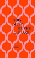 Cover of This must be the place