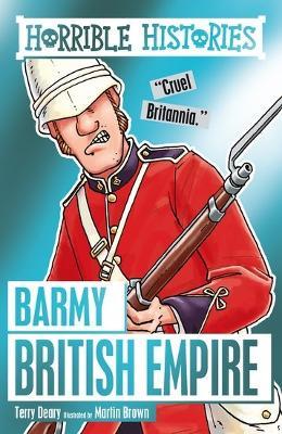 Cover of Horrible Histories Barmy British Empire