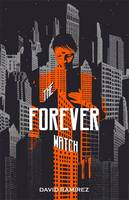 Cover of The forever watch by David Ramirez