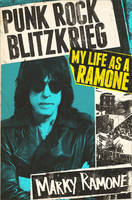 Cover of Punk rock blitzkrieg: My life as a Ramone
