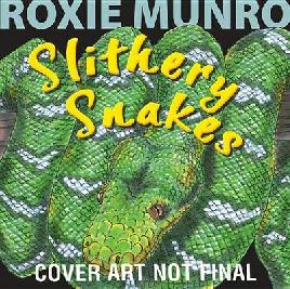 Cover of Slithery snakes