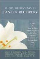 Cover of Mindfulness- based cancer recovery