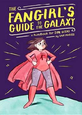 Cover of The fangirls' guide to the galaxy