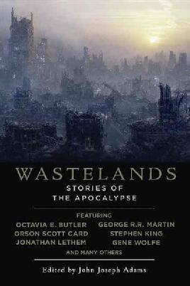 Cover of Wastelands, stories of the apocalypse