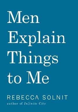 Cover of Men explain things to me