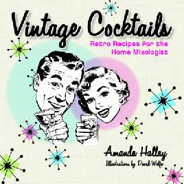 Vintage cocktails: retro recipes for the home mixologist