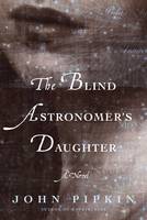Cover of The Blind Astronomer's Daughter