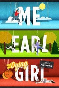 Cover of Me and Earl and the dying girl