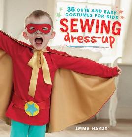 Cover of Sewing Dress-up: 35 Cute and Easy Costumes for Kids
