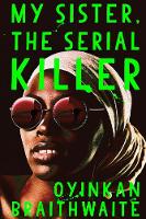 Catalogue link for My sister, the serial killer