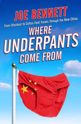 Cover of Where underpants come from?