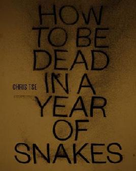 Cover of How to Be Dead in a Year of Snakes