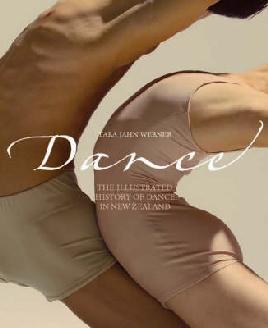 Cover of Dance: The Illustrated history of dance in New Zealand