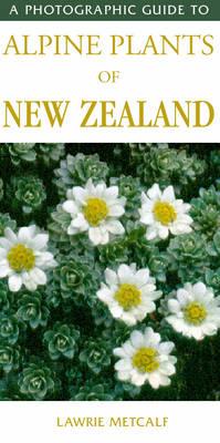 Cover of A photographic guide to alpine plants of new zealand