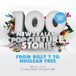 Cover of 100 New Zealand pop culture stories