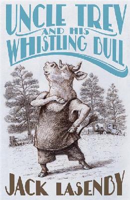Cover of Uncle Trev and the Whistling Bull