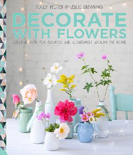 Cover of Decorate with flowers.
