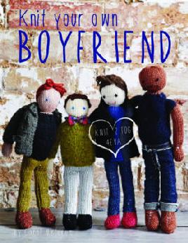 Cover of Knit your own boyfriend