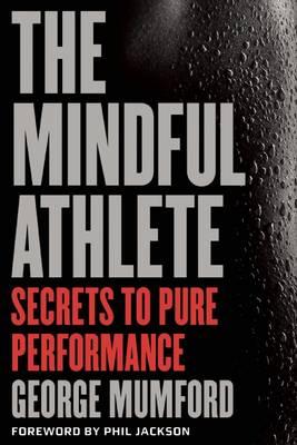Cover of The mindful athlete