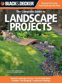Cover of The Complete Guide to Landscape Projects